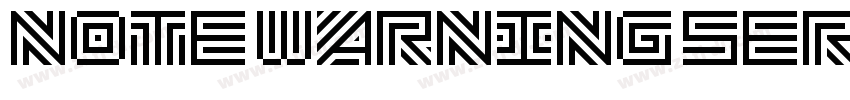 NOTE WARNING SERIO字体转换